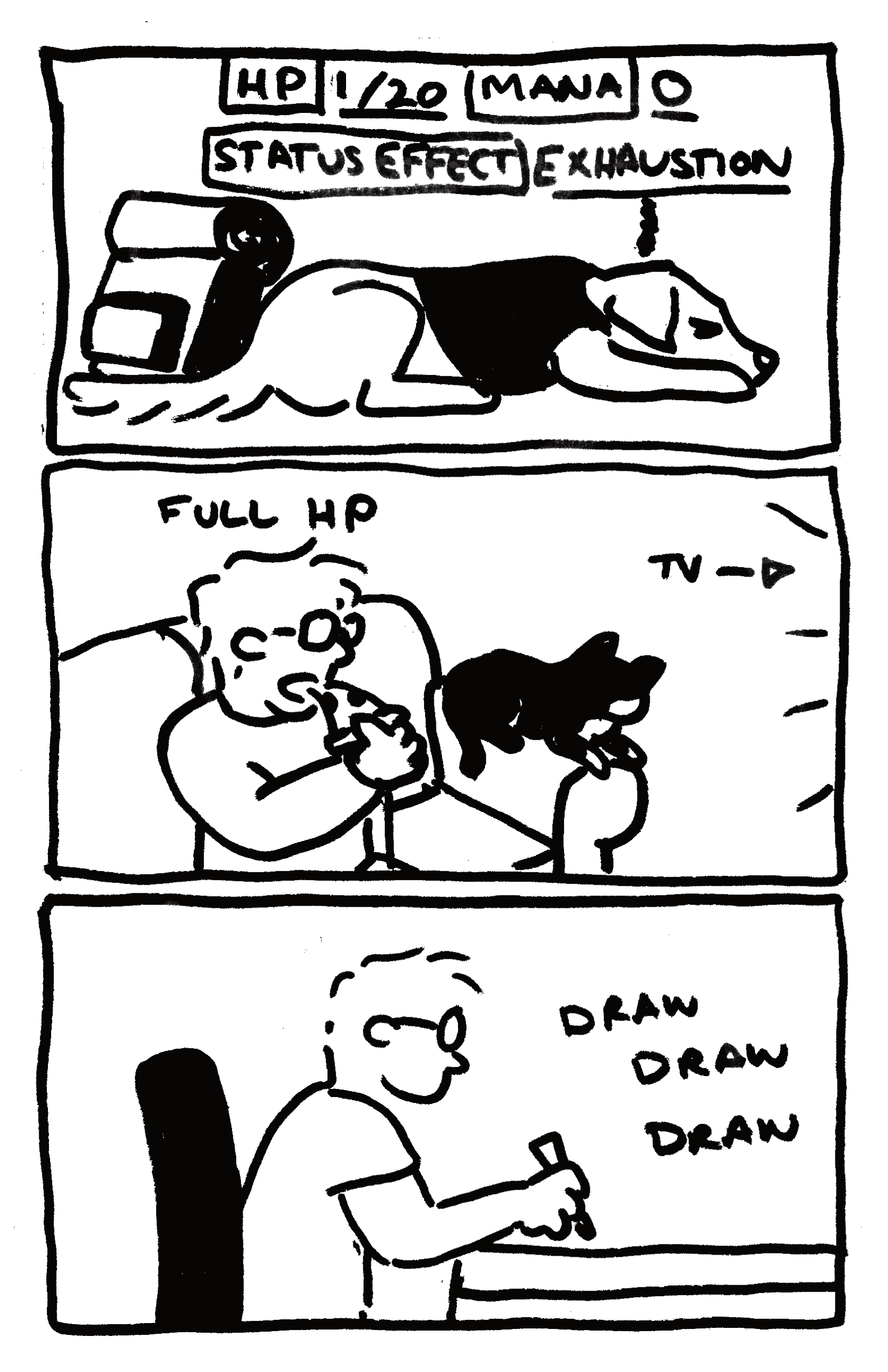 Lief's DND character lays on the ground with 1 HP and a status effect of Exhaustion. Lief recovers his HP by eating more pizza and watching TV with the cat. Then he goes back to drawing.